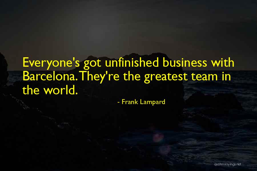 World's Greatest Business Quotes By Frank Lampard