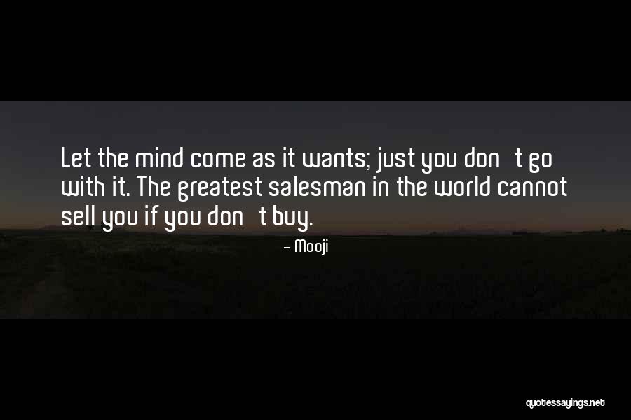 World's Greatest Salesman Quotes By Mooji World's Greatest Salesman Quotes By Mooji