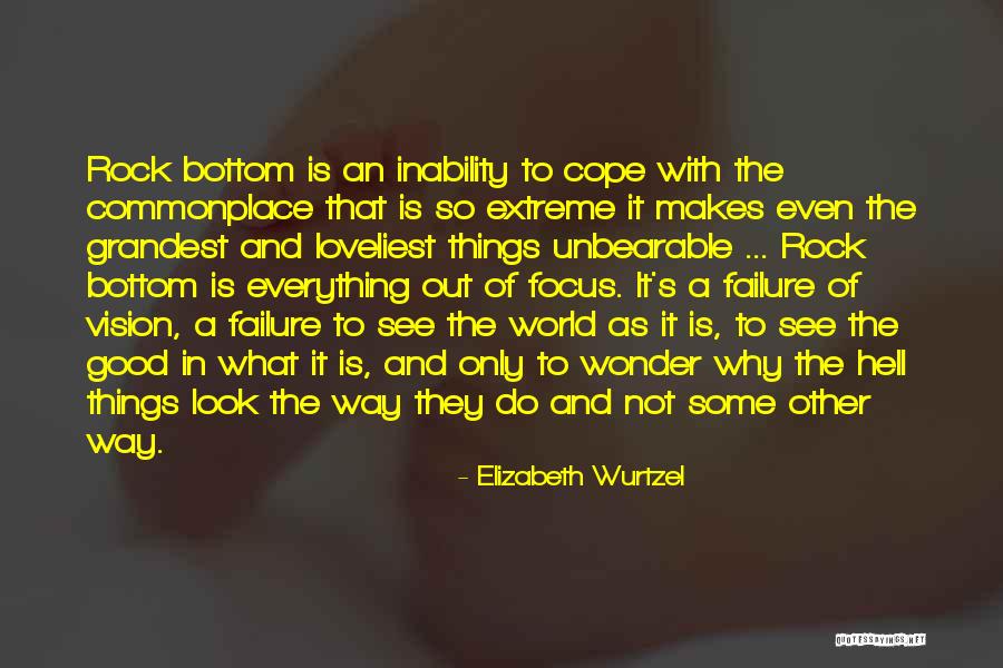 World's Loveliest Quotes By Elizabeth Wurtzel World's Loveliest Quotes By Elizabeth Wurtzel
