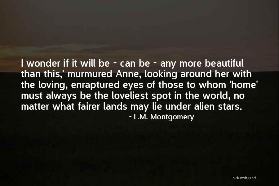 World's Loveliest Quotes By L.M. Montgomery World's Loveliest Quotes By L.M. Montgomery
