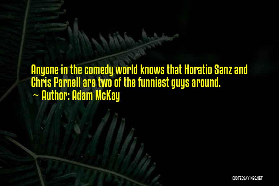 World's Most Funniest Quotes By Adam McKay