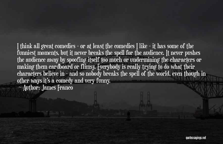 World's Most Funniest Quotes By James Franco