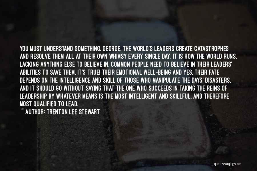 World's Most Intelligent Quotes By Trenton Lee Stewart