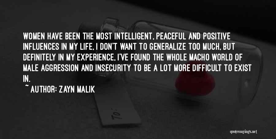 World's Most Intelligent Quotes By Zayn Malik