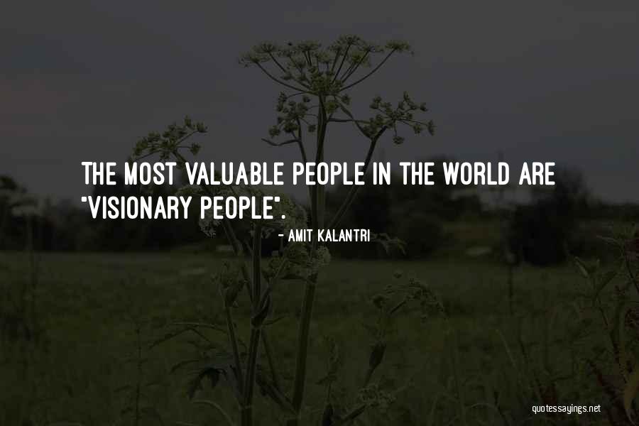 World's Most Valuable Quotes By Amit Kalantri