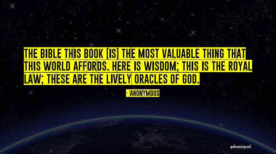 World's Most Valuable Quotes By Anonymous World's Most Valuable Quotes By Anonymous