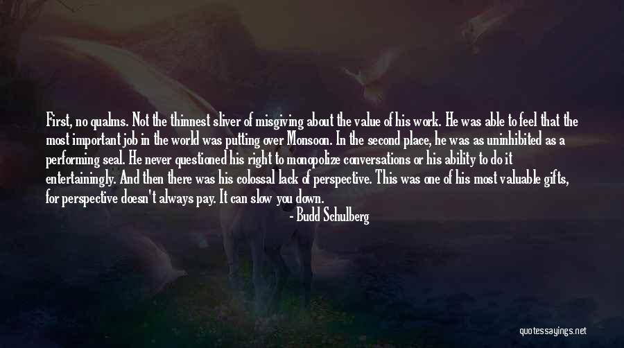 World's Most Valuable Quotes By Budd Schulberg