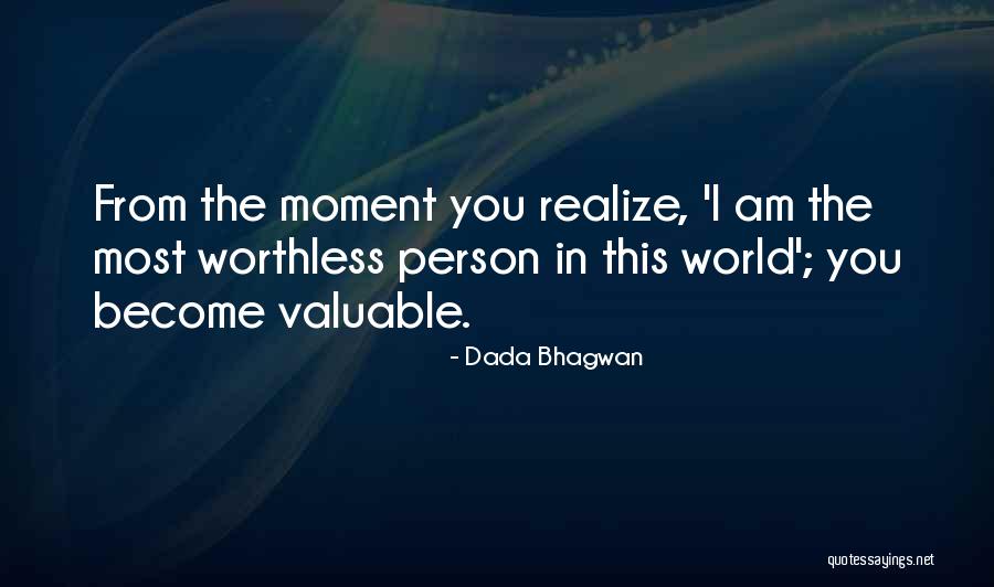 World's Most Valuable Quotes By Dada Bhagwan