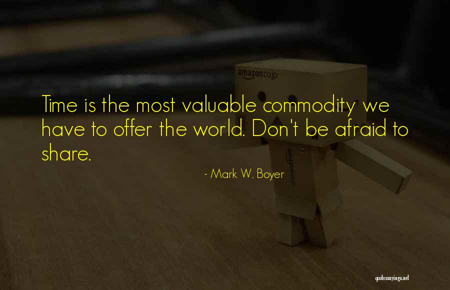 World's Most Valuable Quotes By Mark W. Boyer