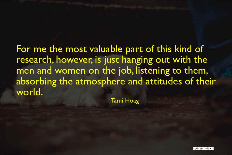 World's Most Valuable Quotes By Tami Hoag