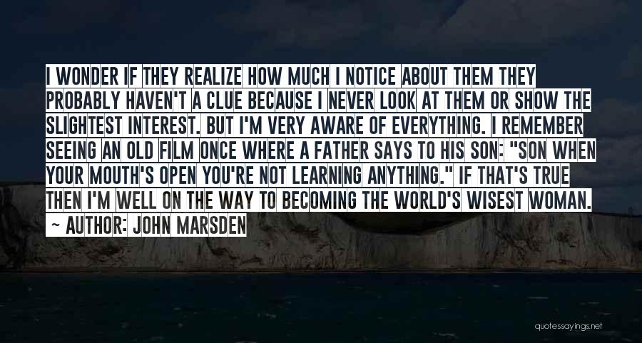 World's Most Wisest Quotes By John Marsden