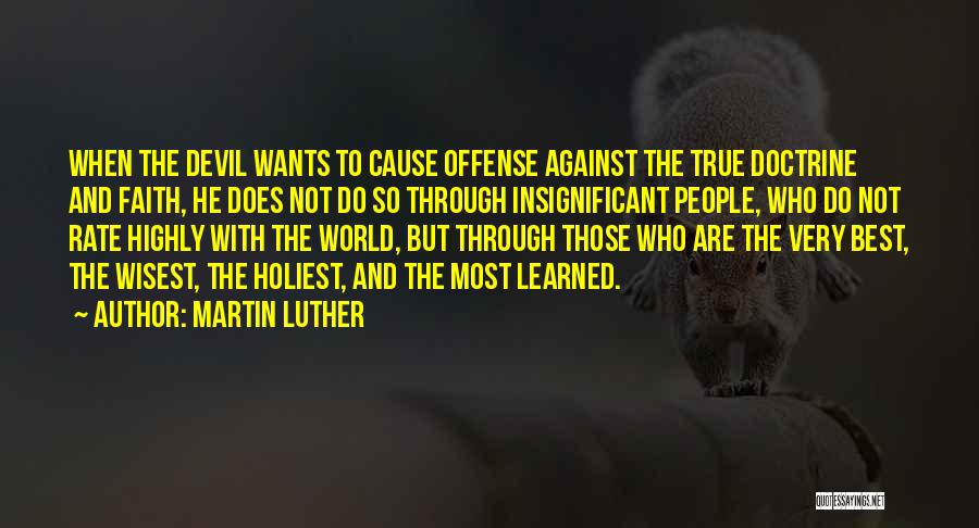 World's Most Wisest Quotes By Martin Luther