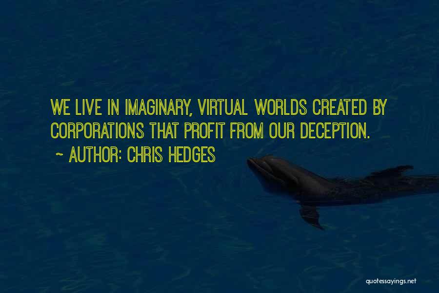 Worlds Quotes By Chris Hedges