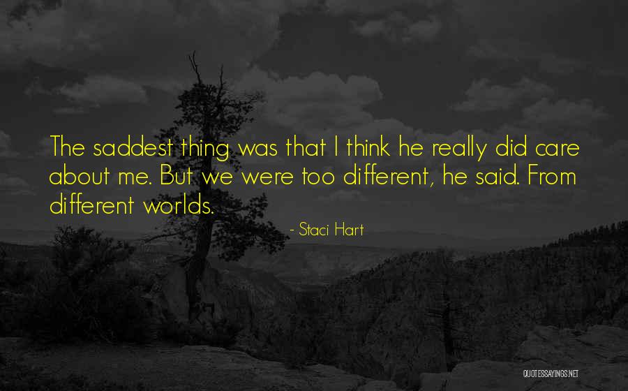 Worlds Saddest Quotes By Staci Hart Worlds Saddest Quotes By Staci Hart