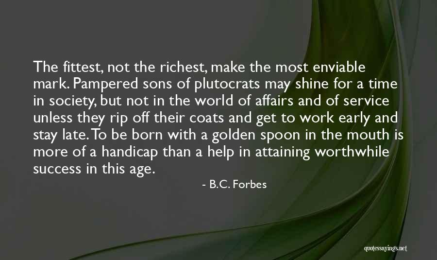 Worlds Without End The Mission Quotes By B.C. Forbes