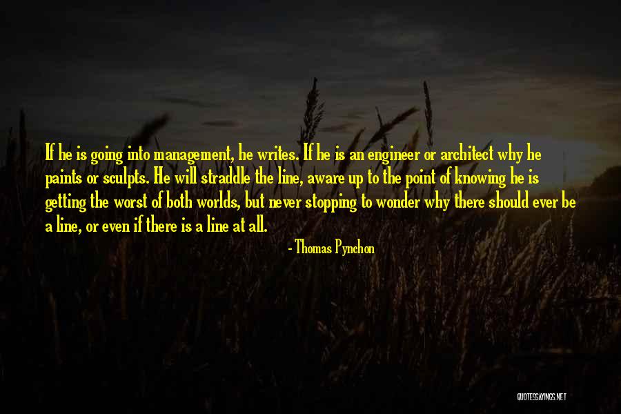 Worlds Worst Quotes By Thomas Pynchon Worlds Worst Quotes By Thomas Pynchon