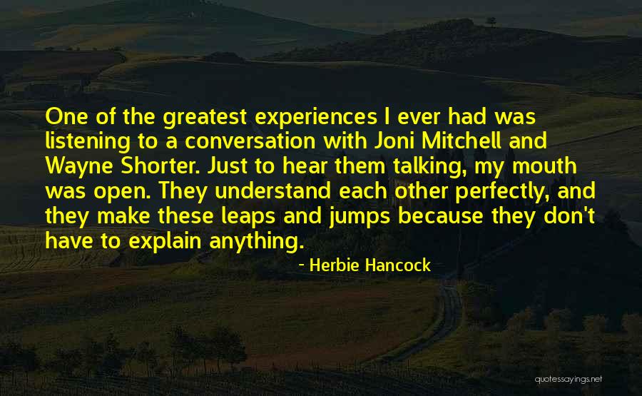 Worlds Your Stage Quotes By Herbie Hancock Worlds Your Stage Quotes By Herbie Hancock