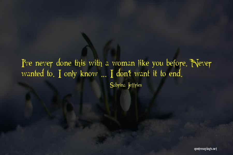 Worldsadness Quotes By Sabrina Jeffries Worldsadness Quotes By Sabrina Jeffries