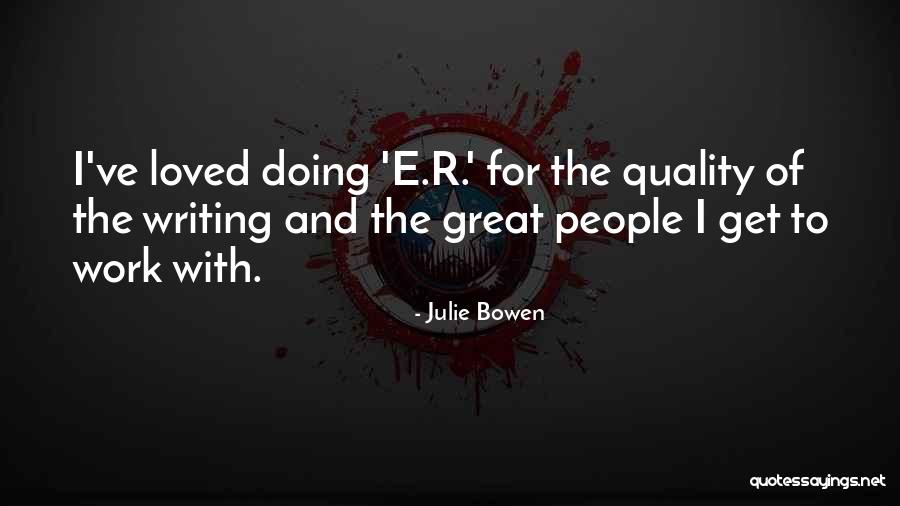 Worldtour Team Quotes By Julie Bowen Worldtour Team Quotes By Julie Bowen
