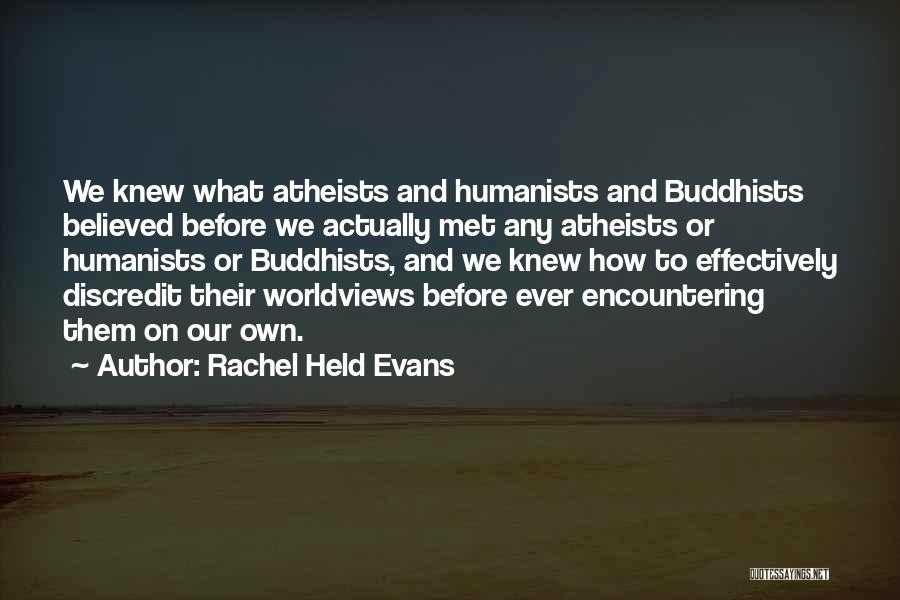 Worldviews Quotes By Rachel Held Evans