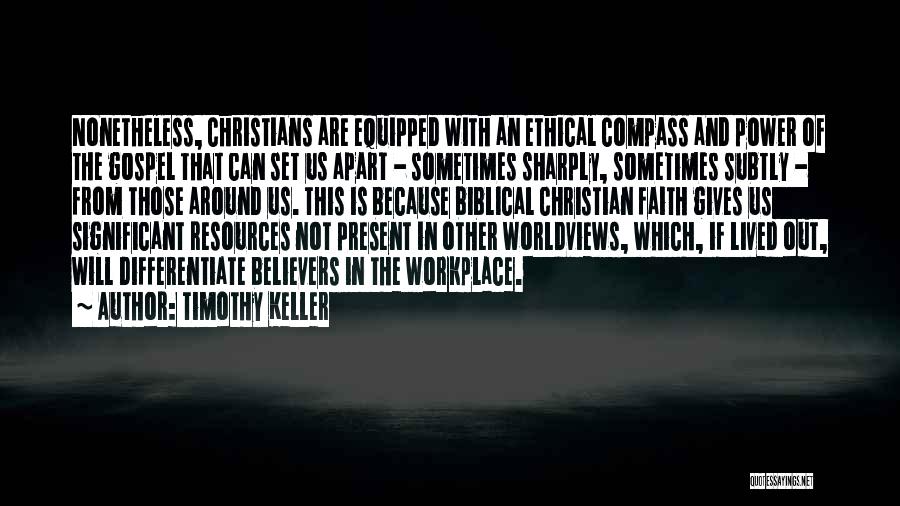 Worldviews Quotes By Timothy Keller