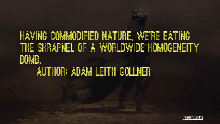 Worldwide Quotes By Adam Leith Gollner