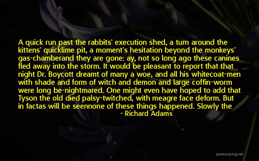 Worm Pit Quotes By Richard Adams Worm Pit Quotes By Richard Adams