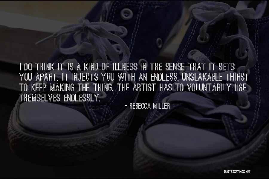 Wormes Quotes By Rebecca Miller Wormes Quotes By Rebecca Miller