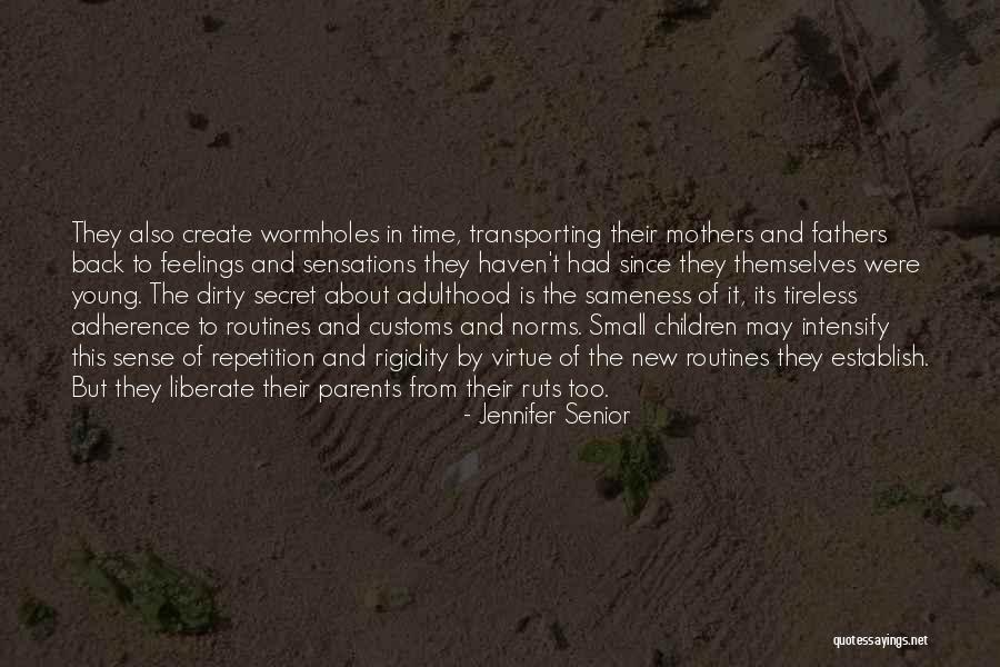 Wormholes Quotes By Jennifer Senior