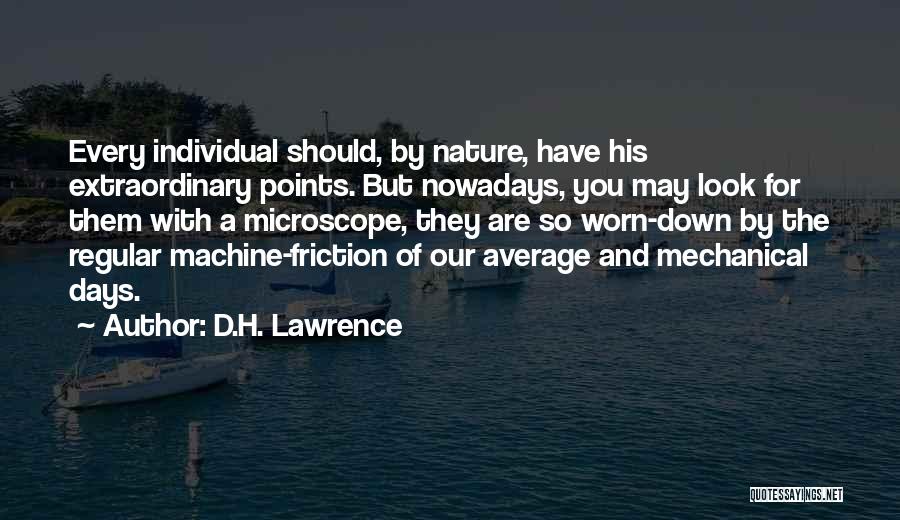 Worn Down Quotes By D.H. Lawrence