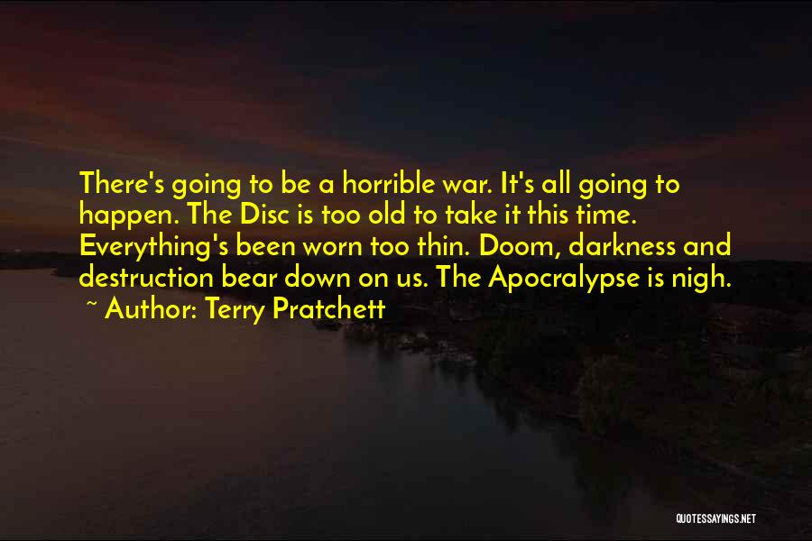 Worn Down Quotes By Terry Pratchett