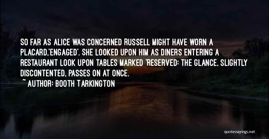 Worn Hands Quotes By Booth Tarkington