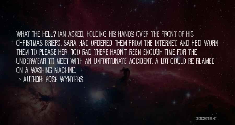 Worn Hands Quotes By Rose Wynters