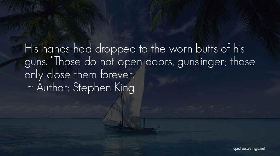 Worn Hands Quotes By Stephen King