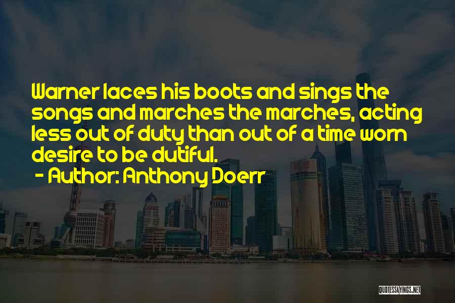 Worn Out Boots Quotes By Anthony Doerr