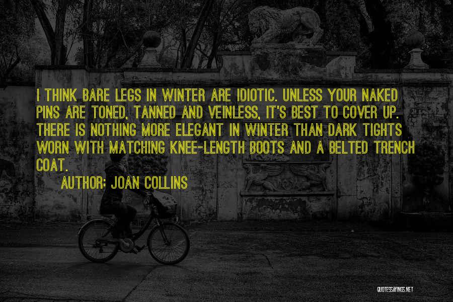 Worn Out Boots Quotes By Joan Collins