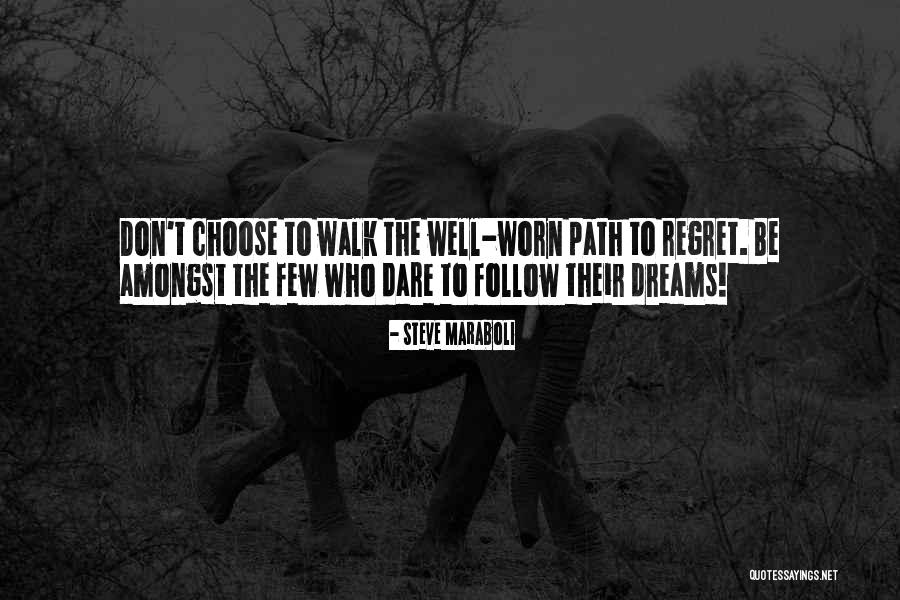 Worn Path Quotes By Steve Maraboli Worn Path Quotes By Steve Maraboli