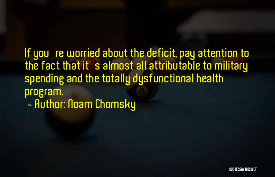 Worried About Health Quotes By Noam Chomsky