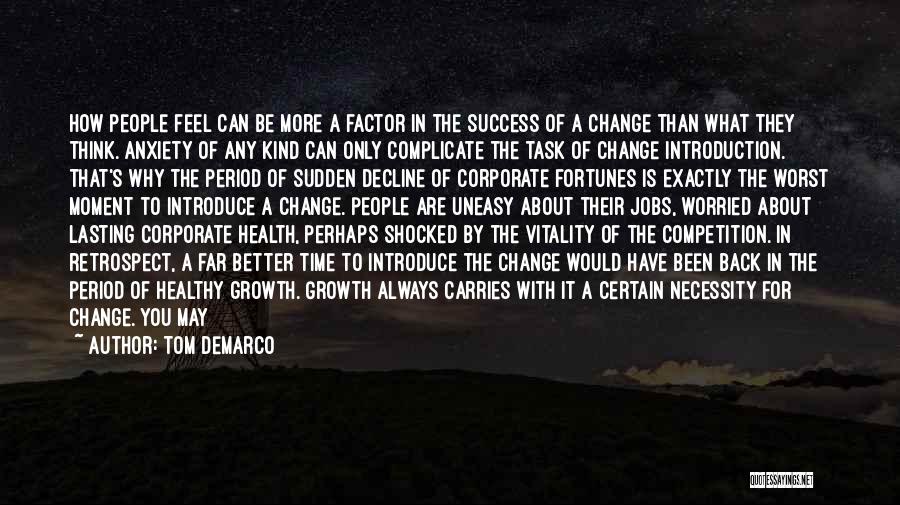 Worried About Health Quotes By Tom DeMarco