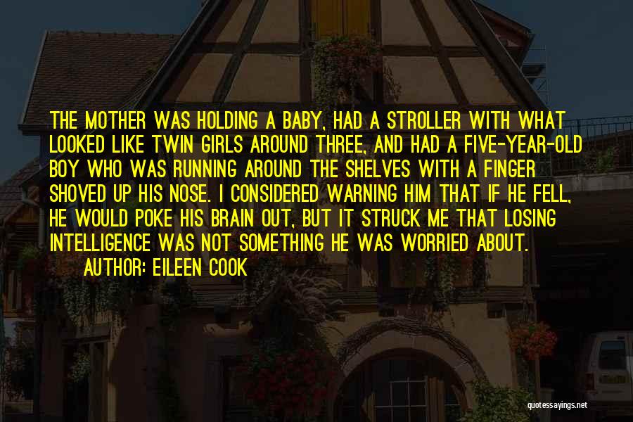 Worried About Losing Him Quotes By Eileen Cook