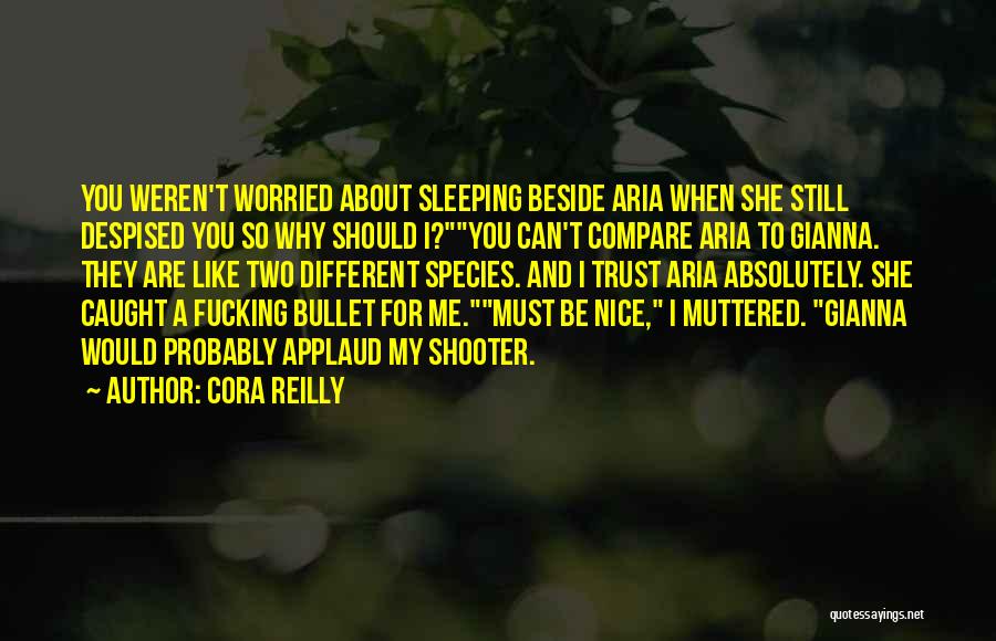 Worried About Me Quotes By Cora Reilly