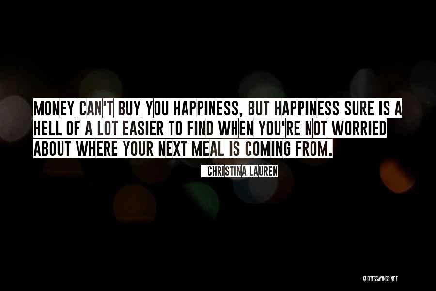 Worried About Money Quotes By Christina Lauren Worried About Money Quotes By Christina Lauren