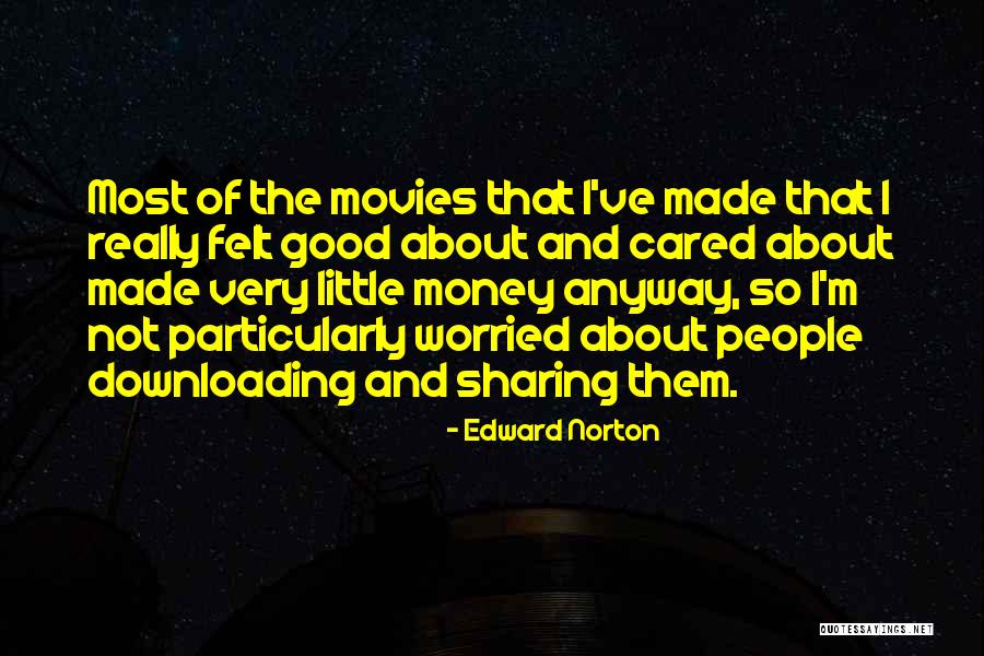 Worried About Money Quotes By Edward Norton Worried About Money Quotes By Edward Norton
