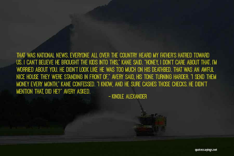 Worried About Money Quotes By Kindle Alexander Worried About Money Quotes By Kindle Alexander