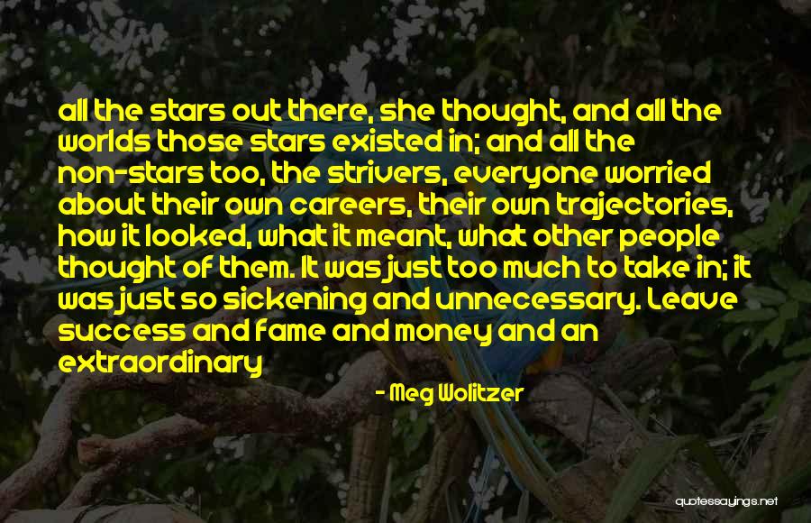 Worried About Money Quotes By Meg Wolitzer Worried About Money Quotes By Meg Wolitzer