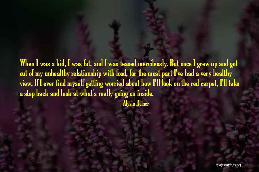 Worried About My Relationship Quotes By Alysia Reiner Worried About My Relationship Quotes By Alysia Reiner