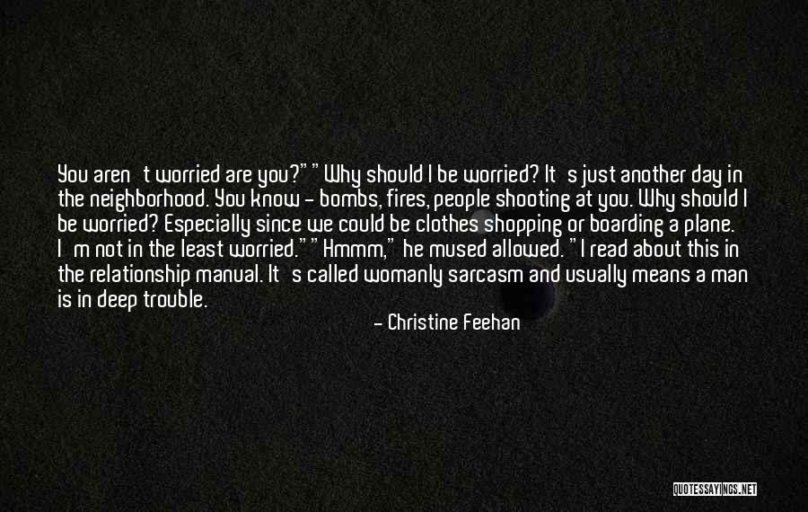 Worried About My Relationship Quotes By Christine Feehan