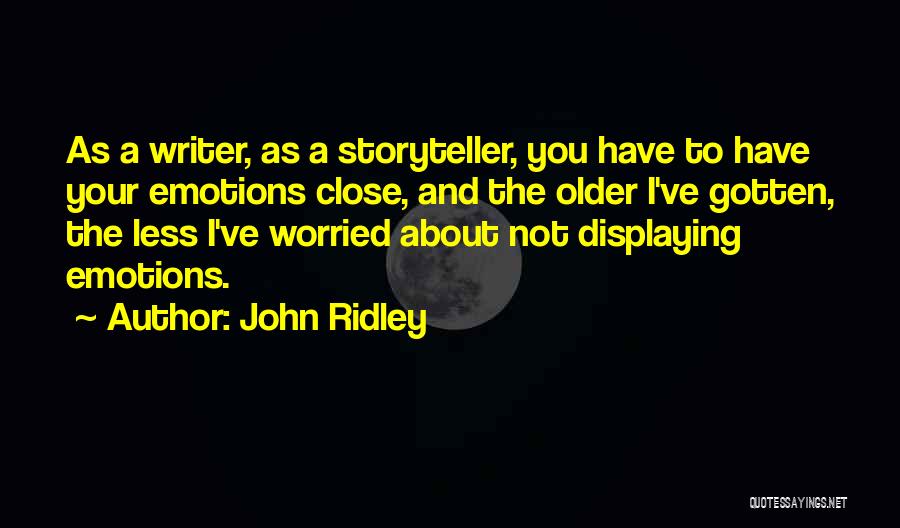 Worried About You Quotes By John Ridley