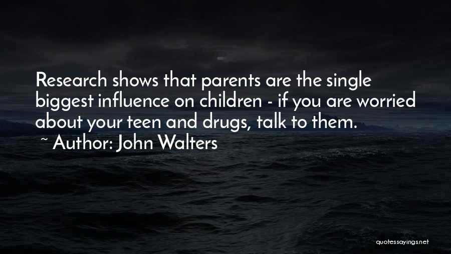 Worried About You Quotes By John Walters