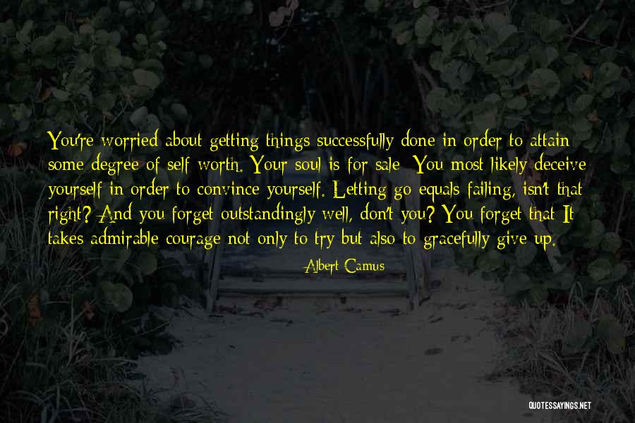 Worried About Yourself Quotes By Albert Camus Worried About Yourself Quotes By Albert Camus